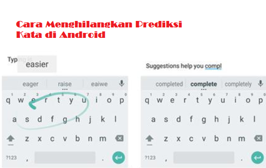 Cara Menghilangkan Prediksi Kata di Android