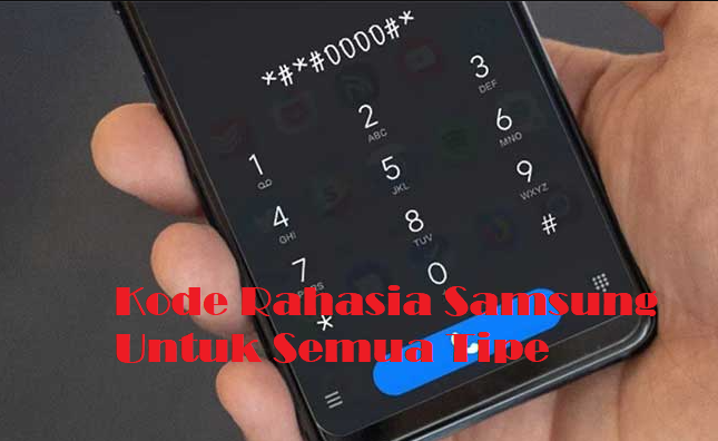 http://kampunggadget.com/wp-content/uploads/2020/09/Kode-Rahasia-Samsung-Untuk-Semua-Tipe.png