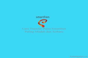 Cara Transfer Pulsa Smartfren Paling Terbaru