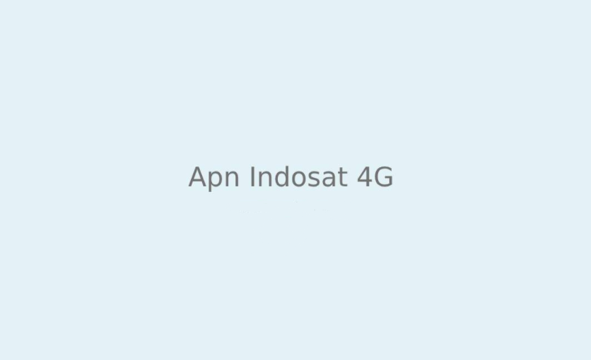 Daftar APN Indosat Terbaik 2020