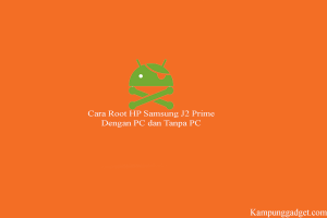 Cara Root hp Samsung J2 Prime Dijamin Berhasil Cara Root hp Samsung J2 Prime Dijamin Berhasil