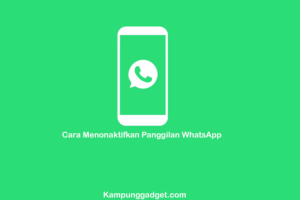 Cara Menonaktifkan Panggilan WhatsApp