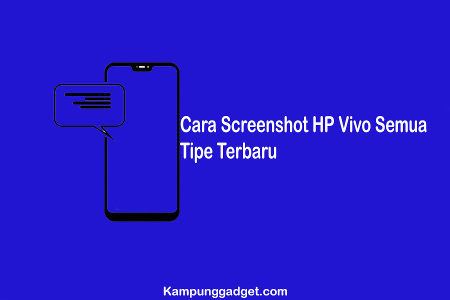 Cara Screenshot HP Vivo Semua Tipe Terbaru