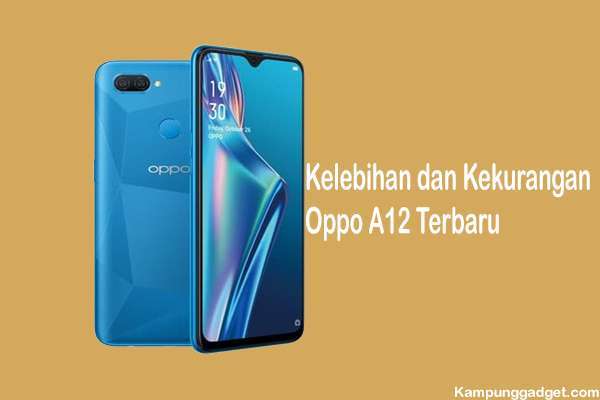 Kelebihan dan Kekurangan Oppo A12