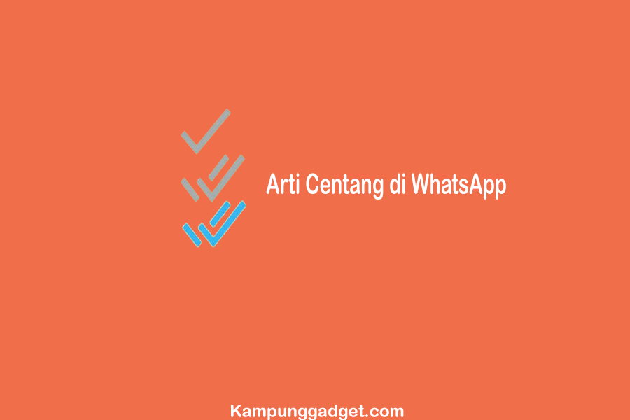 Arti Centang di WhatsApp