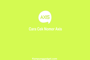 Cara Cek Nomor Axis Dengan Cepat