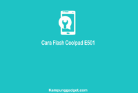 Cara Flash Coolpad E501 Mode 9008 Via YGDP Tool Cara Flash Coolpad E501 Mode 9008 Via YGDP Tool