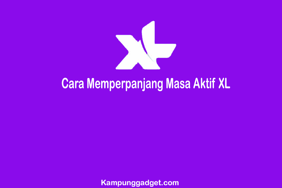 Cara Memperpanjang Masa Aktif XL Tanpa Pulsa Dan Dengan Pulsa