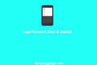 Cara Mengatasi Lupa Password Gmail di Android