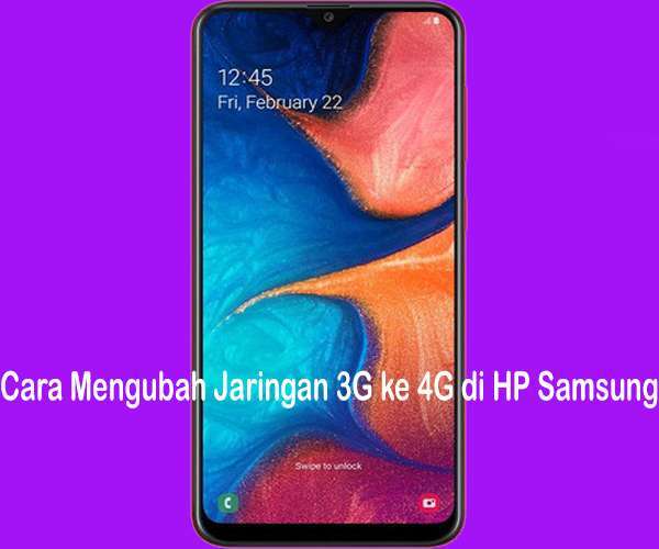 Cara Mengubah Jaringan 3G ke 4G di HP Samsung