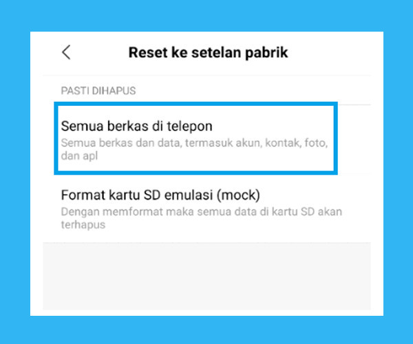 Mengatasi Memori Internal Penuh Dengan Mereset HP ke Pabrik