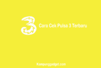 Cara Cek Pulsa 3 Terbaru dan yang Sudah Terpakai