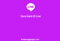 Cara Ganti ID Line Tanpa Harus Ganti Nomor