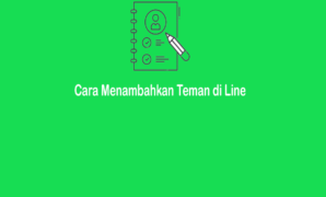 Cara Menambahkan Teman di Line Dengan Cepat