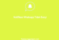 Cara Mengatasi Notifikasi WhatsApp Tidak Bunyi di Android