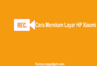 Cara Merekam Layar HP Xiaomi Dengan Aplikasi Bawaan