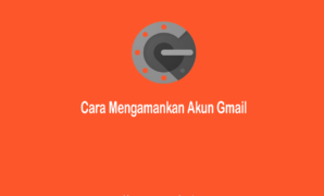 cara mengamankan akun Gmail dengan verifikasi 2 langkah di Android agar tidak di hack oleh orang lain