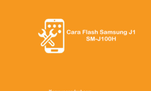 Cara Flash Samsung J1 SM-J100H Mati Total Dengan Aman