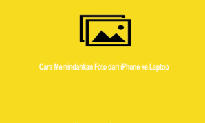 Cara Memindahkan Foto dari iPhone ke Laptop Dengan Cepat