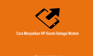 Cara Menjadikan HP Xiaomi Sebagai Modem PC atau Laptop Simpel dan mudah