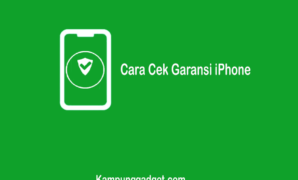 Cara Cek Garansi iPhone yang Asli Dengan Mudah