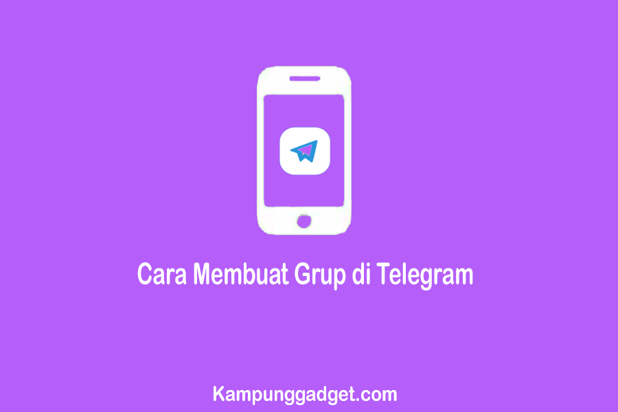 Cara Membuat Grup di Telegram dan Mengaturnya