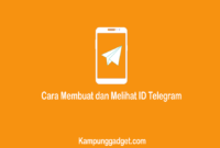 Cara Membuat dan Melihat ID Telegram Sendiri Dengan Mudah