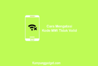 Cara Mengatasi Kode MMI Tidak Valid di Android Cara Mengatasi Kode MMI Tidak Valid di Android