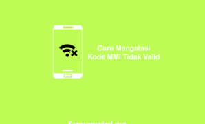 Cara Mengatasi Kode MMI Tidak Valid di Android