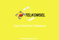 Cara Tukar Poin Telkomsel Sekaligus Dengan Mudah Cara Tukar Poin Telkomsel Sekaligus Dengan Mudah