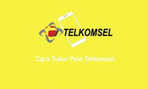 Cara Tukar Poin Telkomsel Sekaligus Dengan Mudah