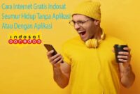 Cara Internet Gratis Indosat Seumur Hidup Tanpa Aplikasi Cara Internet Gratis Indosat Seumur Hidup Tanpa Aplikasi