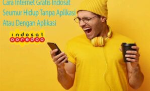 Cara Internet Gratis Indosat Seumur Hidup Tanpa Aplikasi