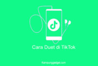 Cara Duet di TikTok Dengan Suara Cara Duet di TikTok Dengan Suara