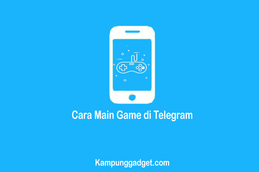 Cara Main Game di Telegram Bersama Teman