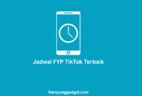 Jam dan Jadwal FYP TikTok Terbaik Jam dan Jadwal FYP TikTok Terbaik