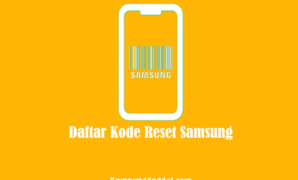 Daftar Kode Reset Samsung