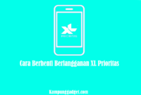 Cara Berhenti Berlangganan XL Prioritas Cara Berhenti Berlangganan XL Prioritas