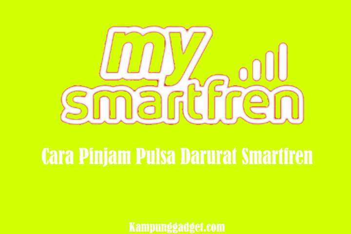 Cara Pinjam Pulsa Darurat Smartfren