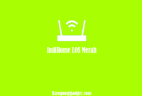 IndiHome LOS Merah IndiHome LOS Merah