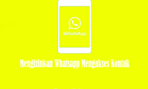 Mengizinkan Whatsapp Mengakses Kontak