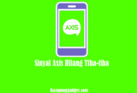 Sinyal Axis Hilang Tiba-tiba