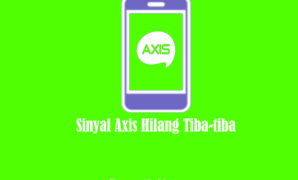 Sinyal Axis Hilang Tiba-tiba