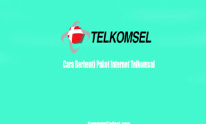 Cara Berhenti Paket Internet Telkomsel