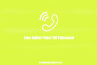 Cara Daftar Paket TM Telkomsel Cara Daftar Paket TM Telkomsel