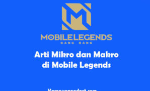 Arti Mikro dan Makro di Mobile Legends