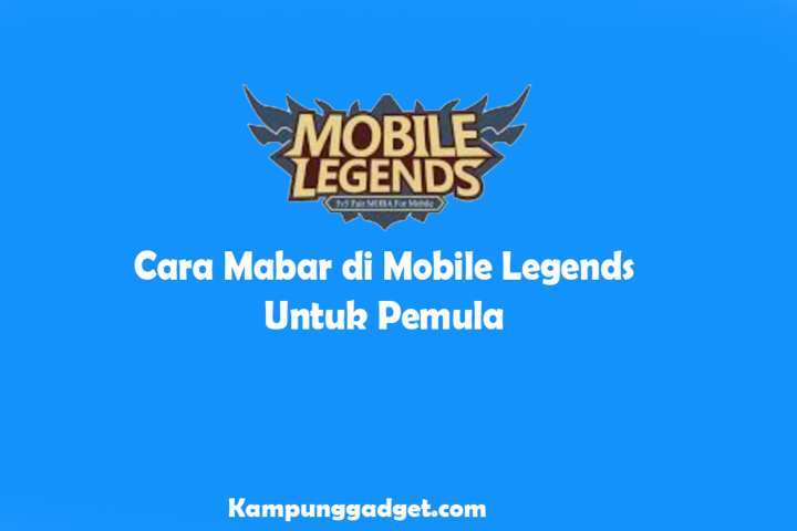 Cara Mabar di Mobile Legends Untuk Pemula