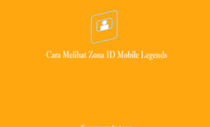 Cara Melihat Zona ID Mobile Legends