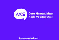 Cara Memasukkan Kode Voucher Axis