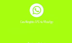 Cara Mengirim APK via WhatsApp